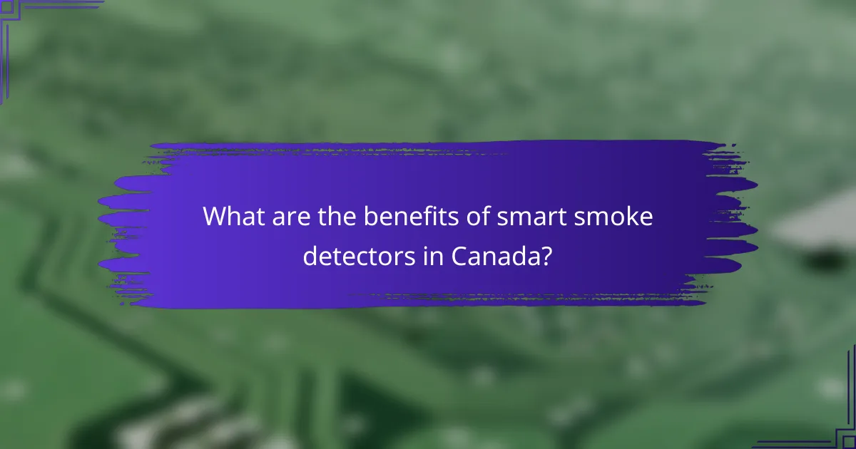 What are the benefits of smart smoke detectors in Canada?
